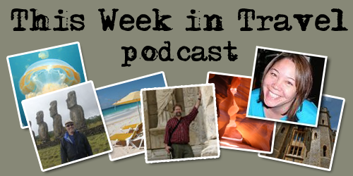This week in travel, travel, podcast