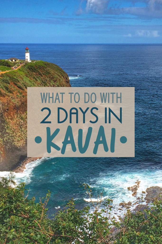 what to do with 2 days in Kauai